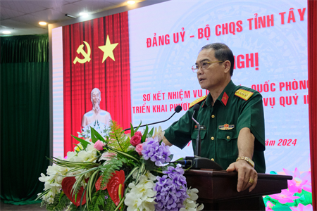 Đảng ủy, Bộ CHQS tỉnh Tây Ninh sơ kết nhiệm vụ quân sự - quốc phòng quý I năm 2024