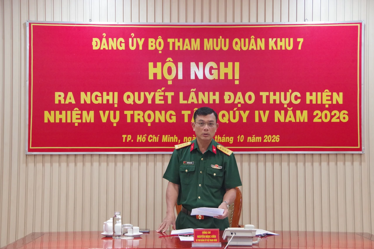 Đảng ủy Bộ Tham mưu Quân khu 7 ra nghị quyết lãnh đạo thực hiện nhiệm vụ trọng tâm quý IV năm 2026