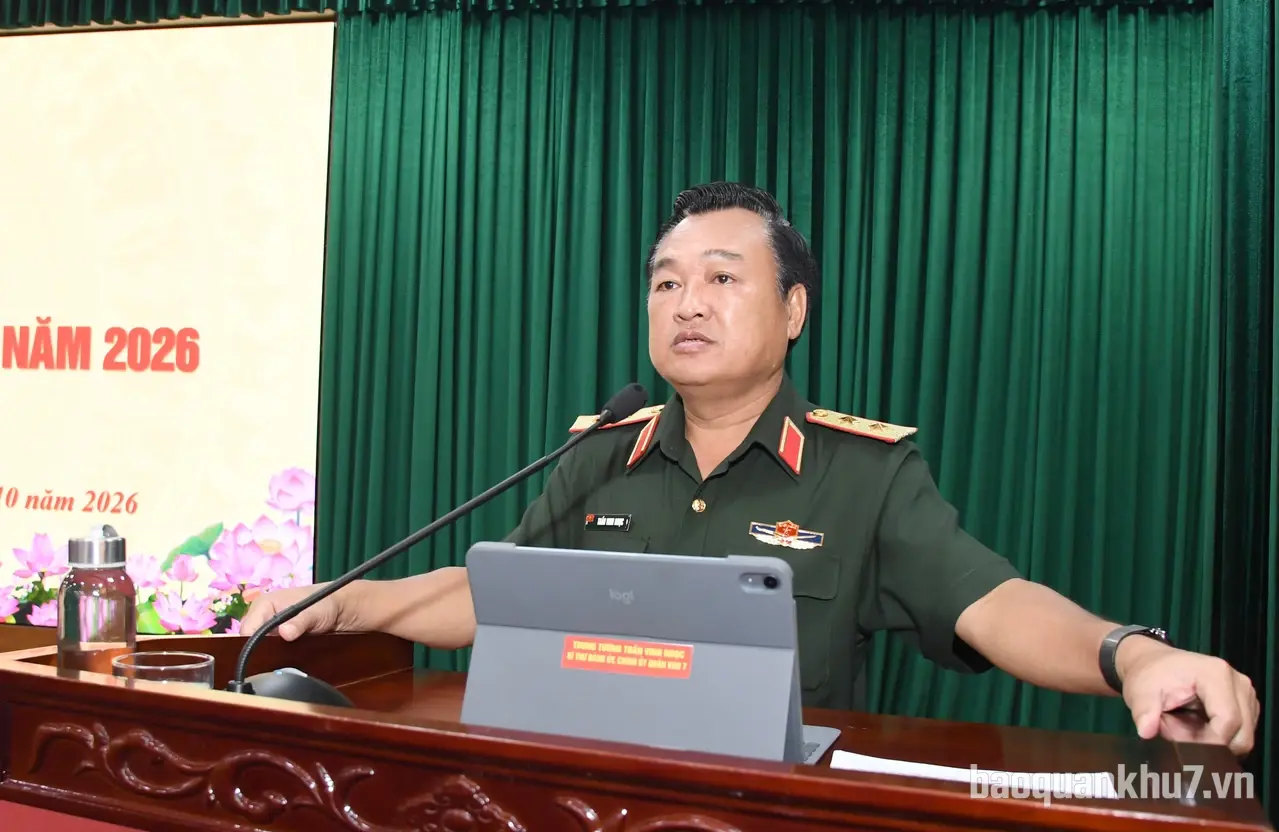 Quân khu 7 giao ban công tác Đảng, công tác chính trị quý III năm 2026