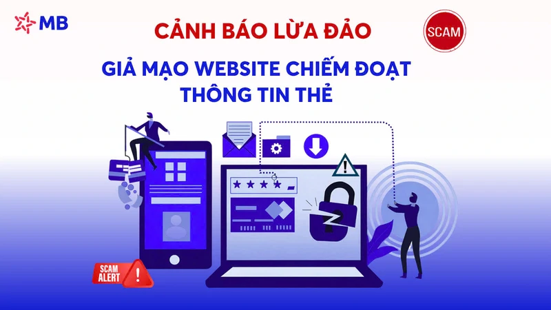 MB cảnh báo giả mạo website để chiếm đoạt thông tin thẻ

