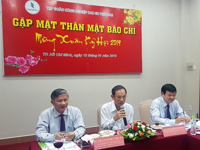 Tập đoàn Công  nghiệp Cao su Việt Nam
gặp mặt thân mật báo chí đầu Xuân Kỷ Hợi 2019