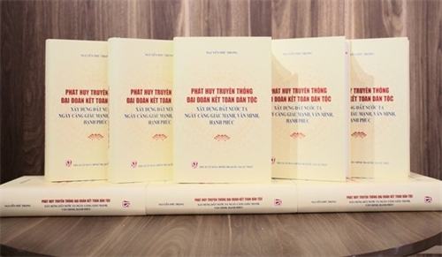 Ra mắt cuốn sách về đại đoàn kết toàn dân tộc của Tổng Bí thư Nguyễn Phú Trọng
